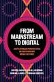 From Mainstream to Digital