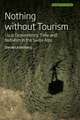 Nothing Without Tourism