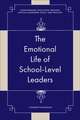 The Emotional Life of School–Level Leaders