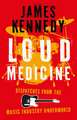 Loud Medicine
