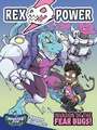 Rex Power - Invasion of the Fear Bugs!