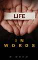 Life in Words