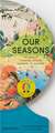 Our Seasons: The World in Winter, Spring, Summer, and Autumn