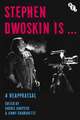 Stephen Dwoskin Is...: A Reappraisal