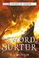 The Sword of Surtur: A Marvel Legends of Asgard Novel