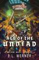 Age of the Undead: A Zombicide Black Plague Novel