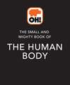 The Small and Mighty Book of the Human Body