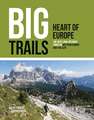 Big Trails: Heart of Europe