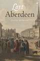 Lost Aberdeen