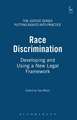 Race Discrimination: Developing and Using a New Legal Framework