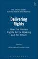 Delivering Rights: How the Human Rights Act is Working and for Whom