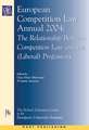 European Competition Law Annual 2004: The Relationship Between Competition Law and the (Liberal) Professions