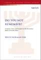 Do You Not Remember?: Scripture, Story and Exegesis in the Rewritten Bible of Pseudo-Philo