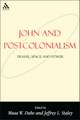 John and Postcolonialism: Travel, Space, and Power