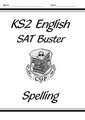 KS2 English SAT Buster: Spelling - Book 1 (for the 2025 tests)