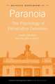 Paranoia: The Psychology of Persecutory Delusions