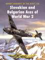 Slovakian and Bulgarian Aces of World War 2