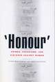 Honour': Crimes, Paradigms, and Violence Against Women