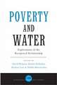 Poverty and Water: Explorations of the Reciprocal Relationship