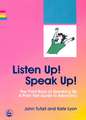 Listen Up! Speak Up!: A Plain Text Guide to Advocacy