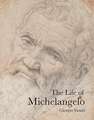 The Life of Michelangelo