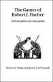 The Games of Robert J. Fischer