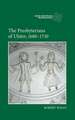 The Presbyterians of Ulster, 1680–1730