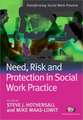 Need, Risk and Protection in Social Work Practice