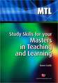 Study Skills for your Masters in Teaching and Learning