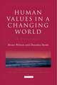 Human Values in a Changing World: A Dialogue