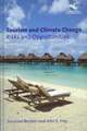 Tourism and Climate Change: Risks and Opportunities