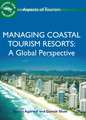 Managing Coastal Tourism Resorts: A Global Perspective