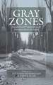 Gray Zones