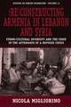 (Re)Constructing Armenia in Lebanon and Syria: Ethno-Cultural Diversity and the State in the Aftermath of a Refugee Crisis