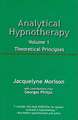 Analytical Hypnotherapy, Volume 1: Theoretical Principles