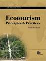 Ecotourism – Principles and Practices