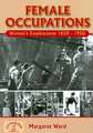 Female Occupations: Women's Employment from 1850-1950