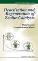 Deactivation and Regeneration of Zeolite Catalysts