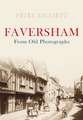 Faversham from Old Photographs