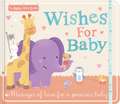 Little Tiger Press: Wishes for Baby