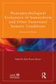 Neuropsychological Evaluation of Somatoform and Other Functional Somatic Conditions: Assessment Primer