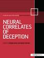 Neural Correlates of Deception: A Special Issue of Social Neuroscience