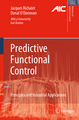 Predictive Functional Control: Principles and Industrial Applications