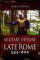 Military History of Late Rome 565-602