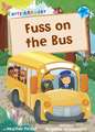 Fuss on the Bus