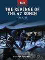 The Revenge of the 47 Ronin: Edo 1703