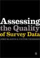 Assessing the Quality of Survey Data