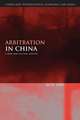 Arbitration in China: A Legal and Cultural Analysis