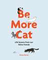 Be More Cat