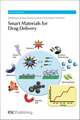 Smart Materials for Drug Delivery 2 Volume Set: A Primer